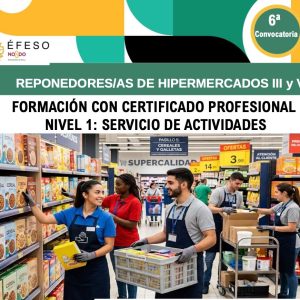 FORMACIÓN: REPONEDORES/AS DE HIPERMERCADOS III Y VI